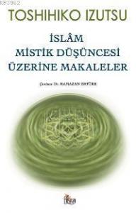 İslâm Mistik Düşüncesi Üzerine Makaleler