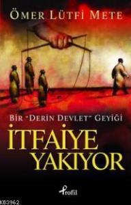 İtfaiye Yakıyor