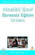 Nitelikli Sınıf ve Stressiz Eğitim Ortamı