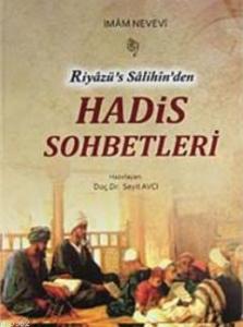 Riyazü´s Salihin´den Hadis Sohbetleri