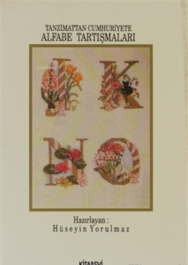 Tanzimat'tan Cumhuriyet'e Alfabe Tartışmaları