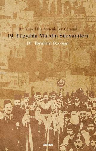 19. Yüzyılda Mardin Süryanileri | benlikitap.com