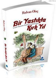 Bir Yastıkta Kırk Yıl