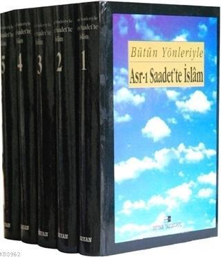 Bütün Yönleriyle Asr-ı Saadette İslam (5 Cilt Takım) | benlikitap.com