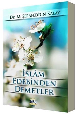 İslam Edebinden Demetler | benlikitap.com