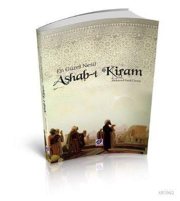 En Güzel Nesil Ashab-ı Kiram | benlikitap.com
