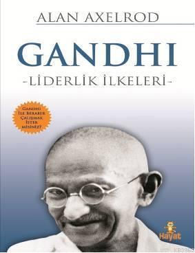 Gandhi - Liderlik İlkeleri | benlikitap.com