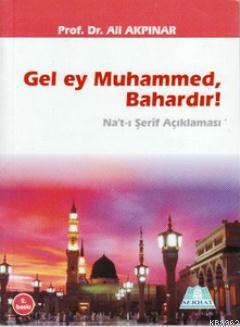 Gel Ey Muhammed, Bahardır!