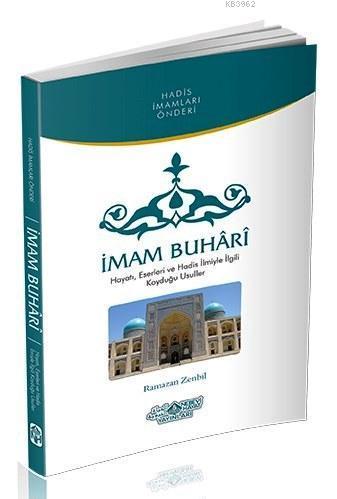 Hadis İmamları Önderi İmam Buhari | benlikitap.com