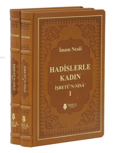 Hadislerle Kadın, İşretün Nisa (2 Cilt Takım)
