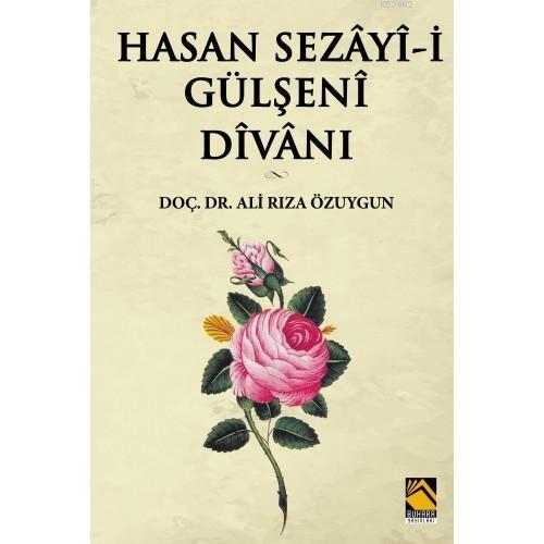 Hasan Sezâyî-İ Gülşeni Dîvânı | benlikitap.com