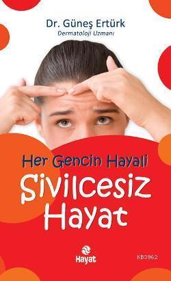 Her Gencin Hayali Sivilcesiz Hayat | benlikitap.com