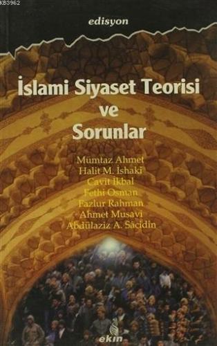 İslami Siyaset Teorisi ve Sorunlar | benlikitap.com
