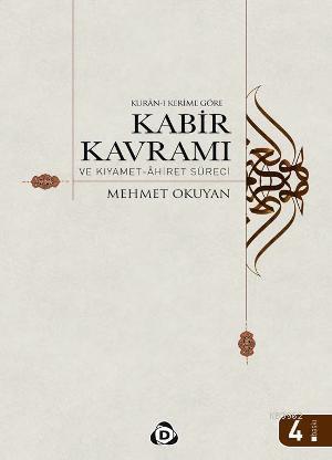 Kur'an-ı Kerim'e Göre Kabir Kabir Kavramı ve Kıyamet-Ahiret Süreci | b