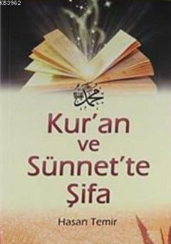 Kur'an ve Sünnet'te Şifa | benlikitap.com