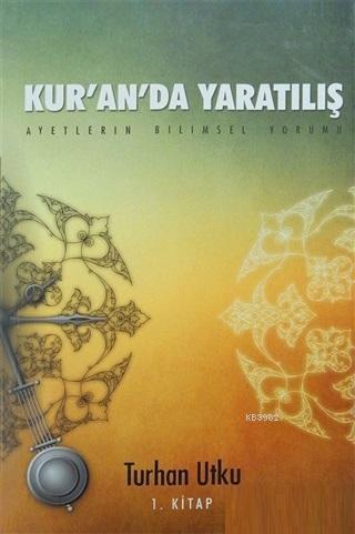 Kur'an'da Yaratılış (2 Cilt Takım) Ayetlerin Bilimsel Yorumu | benliki