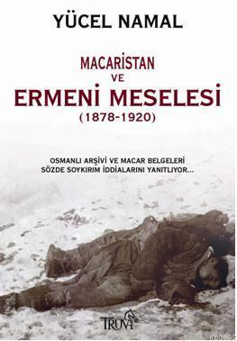 Macaristan ve Ermeni Meselesi | benlikitap.com