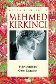 Mehmed Kırkıncı Bütün Eserleri - 5 | benlikitap.com