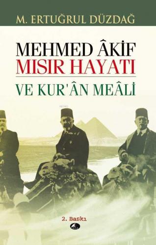Mehmet Akif Mısır Hayatı | benlikitap.com