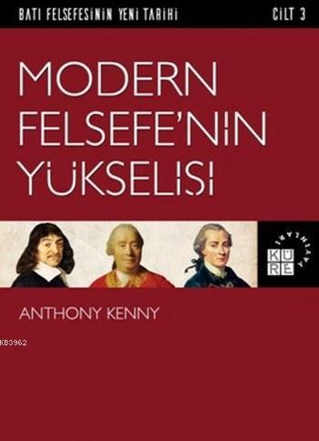 Modern Felsefe'nin Yükselişi | benlikitap.com