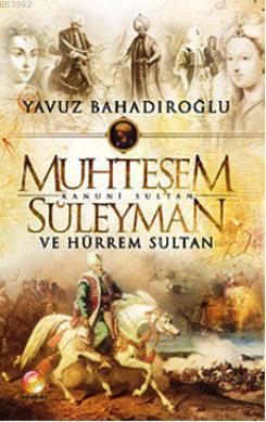 Muhteşem Kanuni Sultan Süleyman ve Hürrem Sultan (Cep Boy) | benlikita