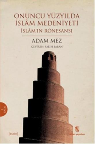 Onuncu Yüzyılda İslam Medeniyeti | benlikitap.com