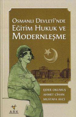 Osmanlı Devleti'nde Eğitim Hukuk ve Modernleşme | benlikitap.com