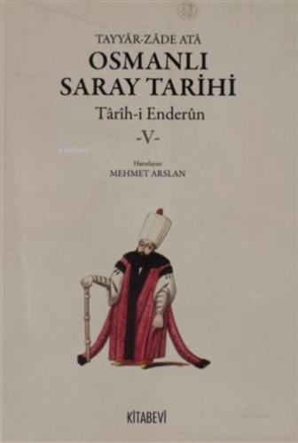 Osmanlı Saray Tarihi 5.Cilt | benlikitap.com