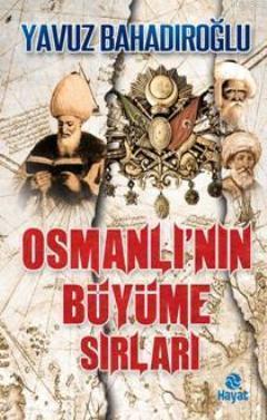Osmanlı'nın Büyüme Sırları | benlikitap.com