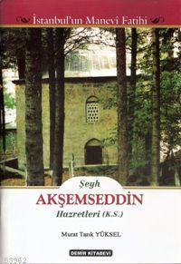 Şeyh Akşemseddin Hazretleri