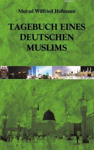 Tagebuch Eines Deutschen Muslims | benlikitap.com