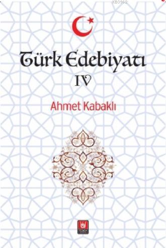 Türk Edebiyatı IV | benlikitap.com