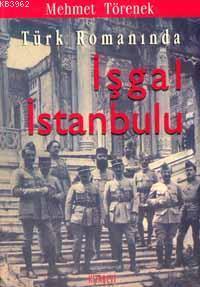 Türk Romanında İşgal İstanbul'u | benlikitap.com