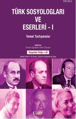 Türk Sosyologları ve Eserleri 1 | benlikitap.com