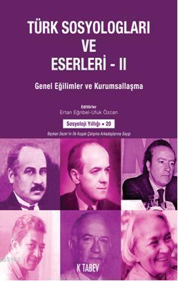 Türk Sosyologları ve Eserleri 2 | benlikitap.com
