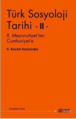Türk Sosyoloji Tarihi II | benlikitap.com