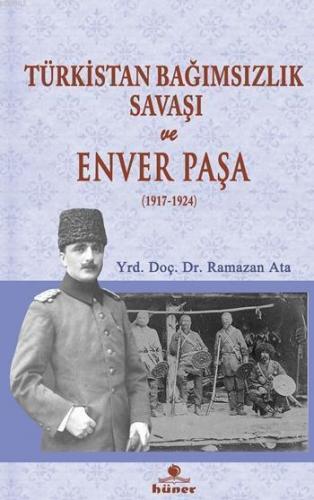 Türkistan Bağımsızlık Savaşı ve Enver Paşa (1917-1924) | benlikitap.co