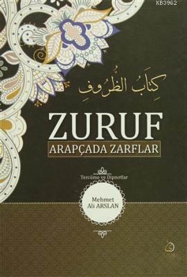 Zuruf Arapçada Zarflar (Tercüme ve Dipnotlar) | benlikitap.com