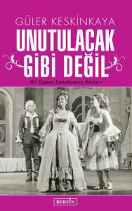 Unutulacak Gibi Değil