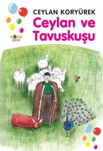 Ceylan ve Tavuskuşu Ceylan ve Tavuskuşu