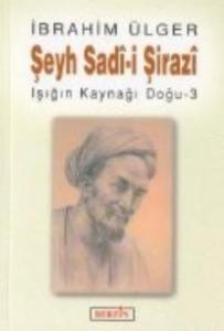 Şeyh Sadi - i  Şirazi Şeyh Sadi - i  Şirazi