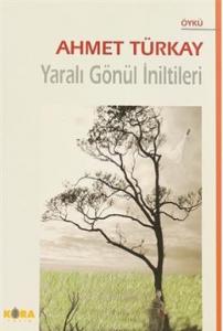 Yaralı Gönül İniltileri Yaralı Gönül İniltileri