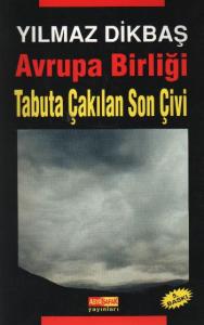 Avrupa Birliği Tabuta Çakılan Son Çivi Avrupa Birliği Tabuta Çakılan Son Çivi