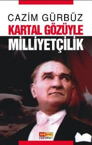 Kartal Gözüyle Milliyetçilik Kartal Gözüyle Milliyetçilik