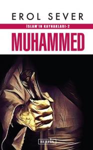 İslam'ın Kaynakları 2: Muhammed İslam'ın Kaynakları 2: Muhammed