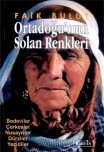 Ortadoğu'nun Solan Renkleri Ortadoğu'nun Solan Renkleri