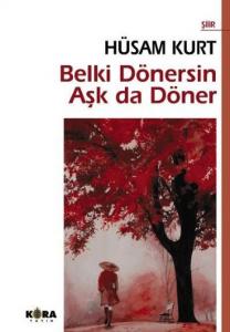 Belki Dönersin Aşk da Döner Belki Dönersin Aşk da Döner