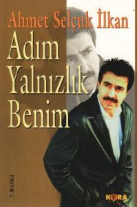 Adım Yalnızlık Benim Adım Yalnızlık Benim