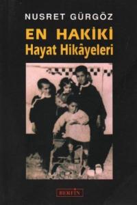 En Hakiki Hayat Hikayeleri En Hakiki Hayat Hikayeleri