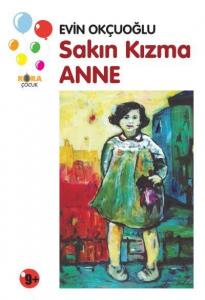 Sakın Kızma Anne Sakın Kızma Anne